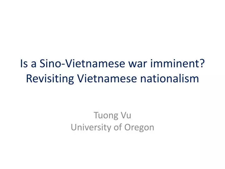 is a sino vietnamese war imminent revisiting vietnamese n ationalism