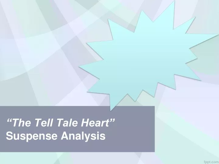 the tell tale heart suspense analysis