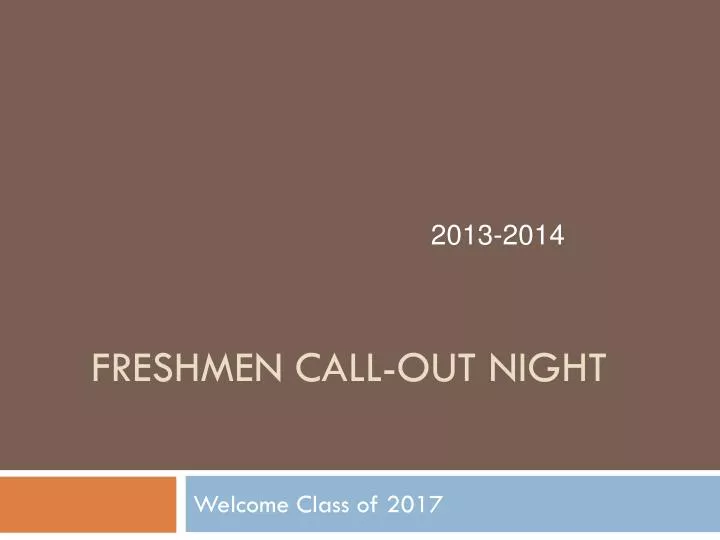 freshmen call out night