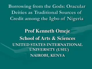 Prof Kenneth Omeje School of Arts &amp; Sciences UNITED STATES INTERNATIONAL UNIVERSITY (USIU)