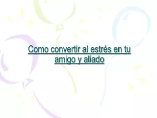 como convertir al estr s en tu amigo y aliado