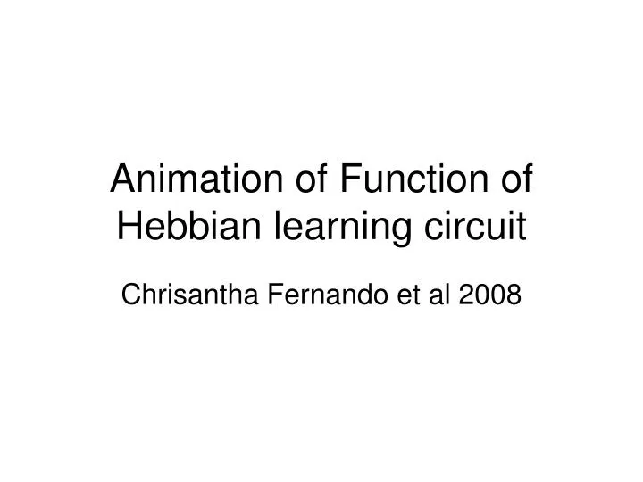 animation of function of hebbian learning circuit