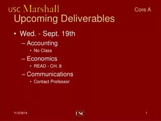 Upcoming Deliverables