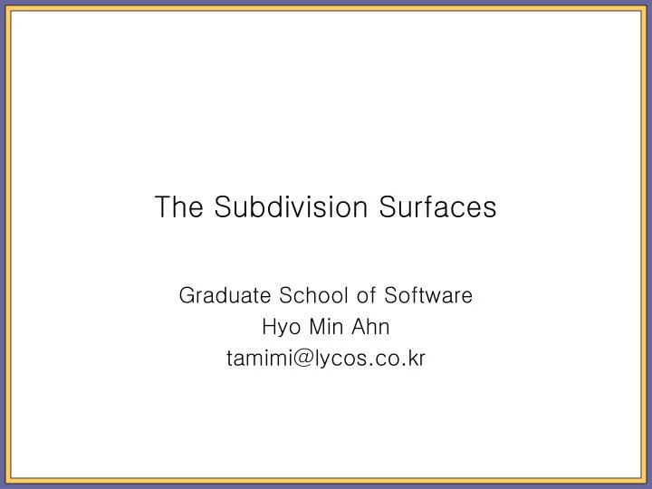 the subdivision surfaces