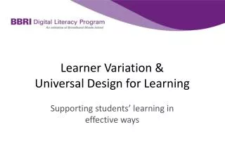 Learner Variation &amp; Universal Design for Learning