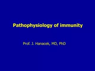 Pathophysiology of immunity
