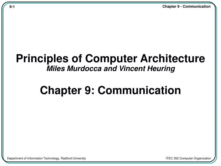 principles of computer architecture miles murdocca and vincent heuring chapter 9 communication