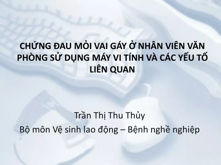 ch ng au m i vai g y nh n vi n v n ph ng s d ng m y vi t nh v c c y u t li n quan