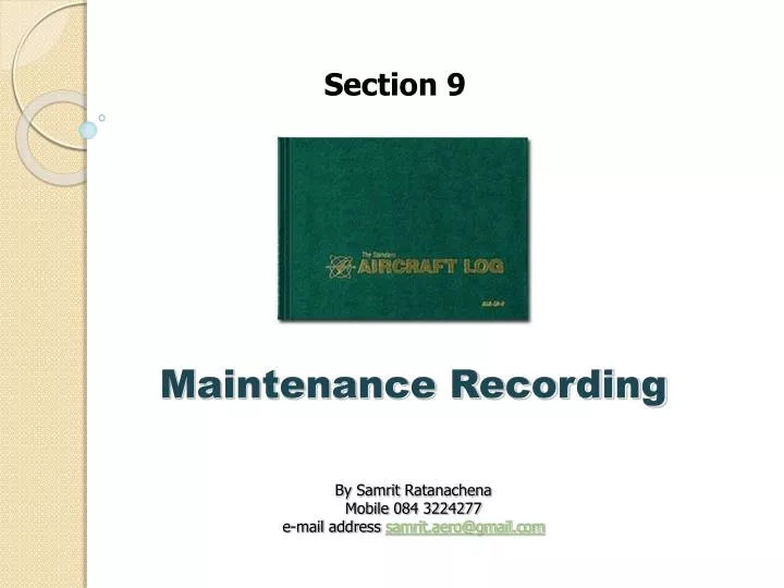 maintenance recording by samrit ratanachena mobile 084 3224277 e mail address samrit aero@gmail com