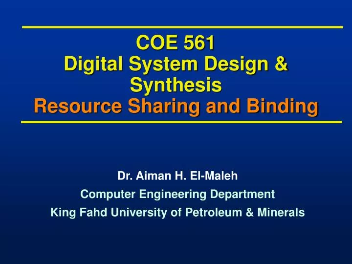 coe 561 digital system design synthesis resource sharing and binding