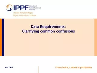 Data Requirements: Clarifying common confusions