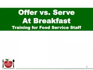 Offer vs. Serve At Breakfast Training for Food Service Staff