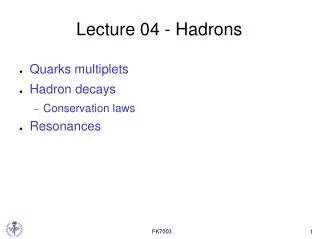 Lecture 04 - Hadrons