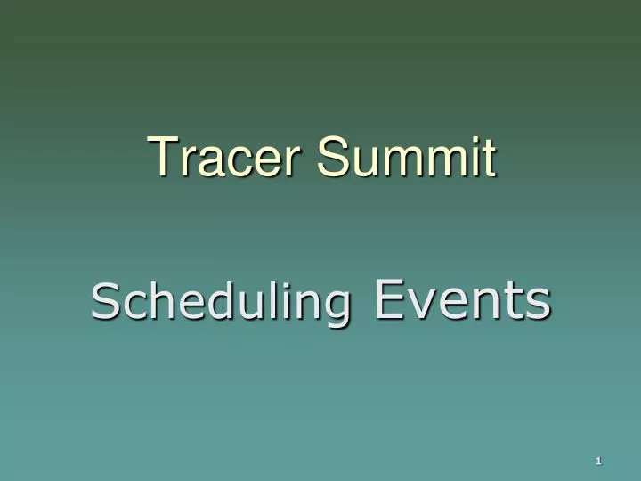 tracer summit