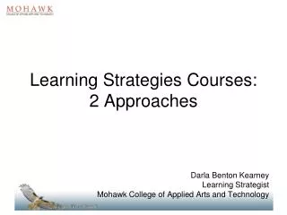 Learning Strategies Courses: 2 Approaches