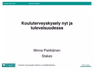 kouluterveyskysely nyt ja tulevaisuudessa