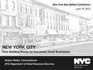 NEW YORK CITY Civic Building Blocks for Successful Small Businesses