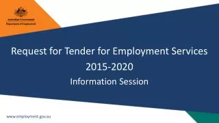 Request for Tender for Employment Services 2015-2020 Information Session