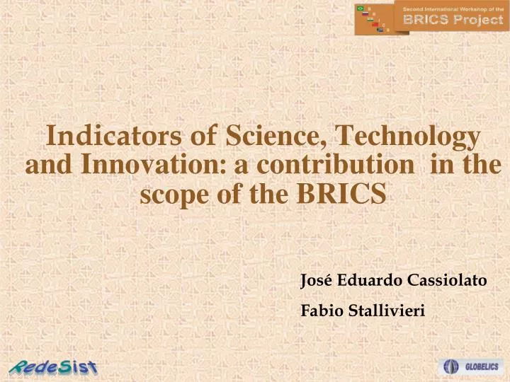 indicators of science technology and innovation a contribution in the scope of the brics