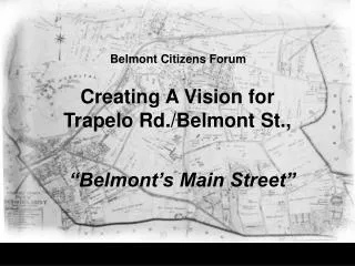 Creating A Vision for Trapelo Rd./Belmont St.,