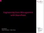 Engineering Data Management with SharePoint - slide 1