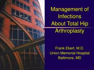 Frank Ebert, M.D. Union Memorial Hospital Baltimore, MD