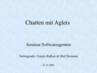 chatten mit aglets