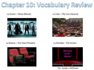 Chapter 10: Vocabulary Review