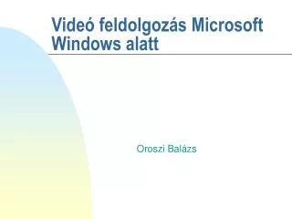 vide feldolgoz s microsoft windows alatt