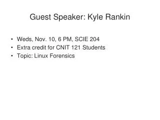 Guest Speaker: Kyle Rankin