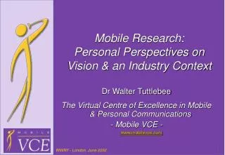 Mobile Research: Personal Perspectives on Vision &amp; an Industry Context