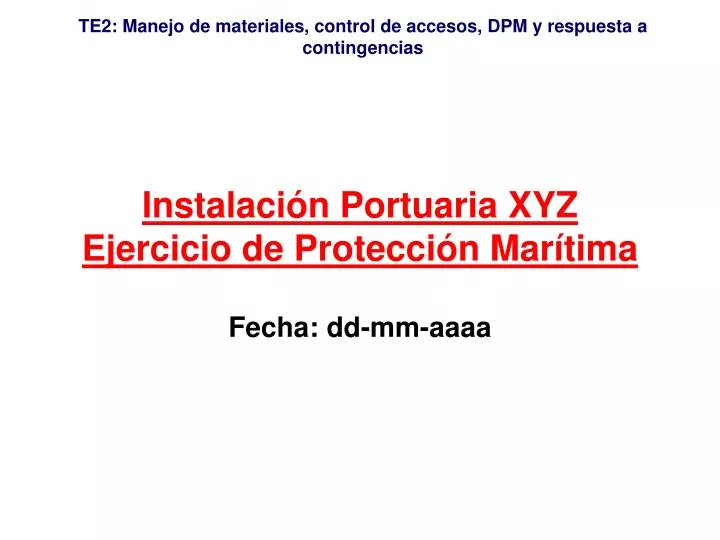 instalaci n portuaria xyz ejercicio de protecci n mar tima