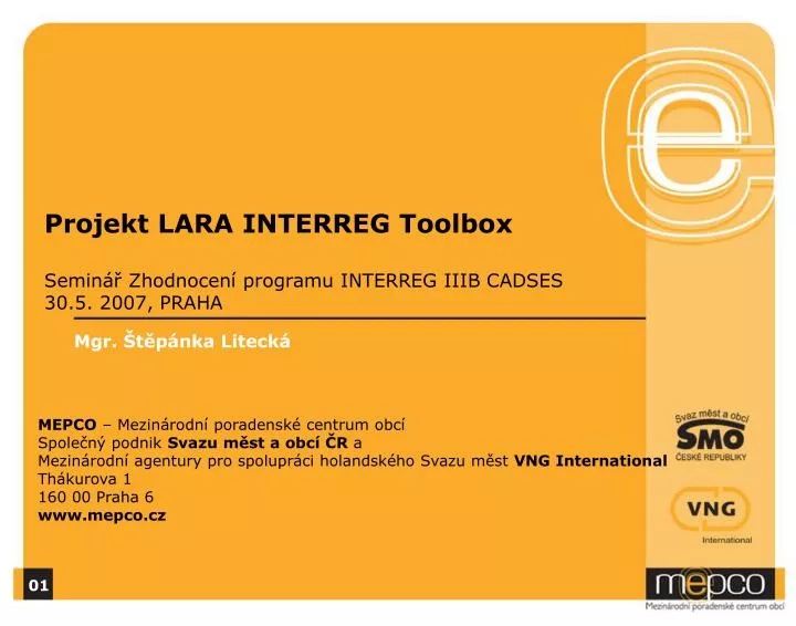 projekt lara interreg toolbox semin zhodnocen programu interreg iiib cadses 30 5 2007 praha