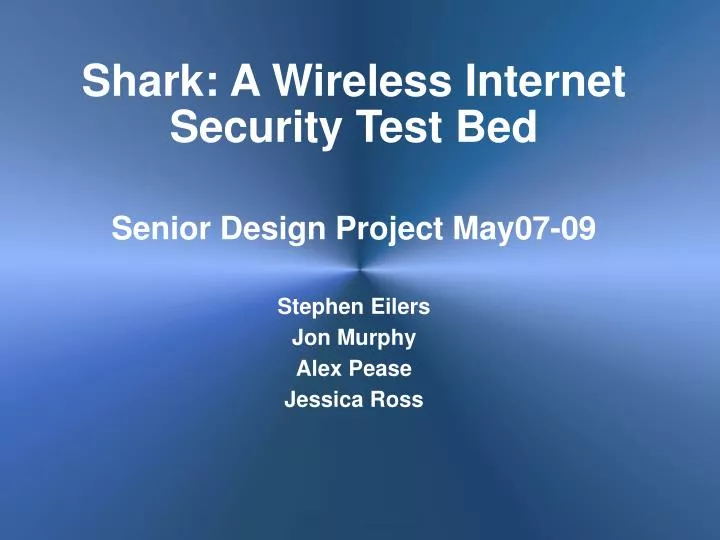 shark a wireless internet security test bed