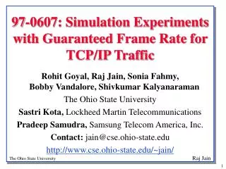 97-0607: Simulation Experiments with Guaranteed Frame Rate for TCP/IP Traffic