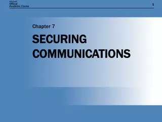 SECURING COMMUNICATIONS