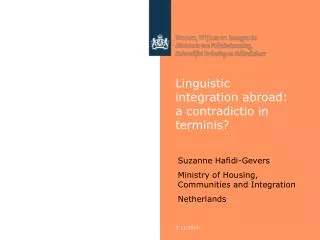 Linguistic integration abroad: a contradictio in terminis?