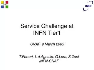 Service Challenge at INFN Tier1