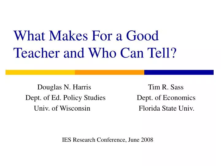 what makes for a good teacher and who can tell