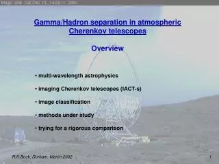 Gamma/Hadron separation in atmospheric Cherenkov telescopes Overview