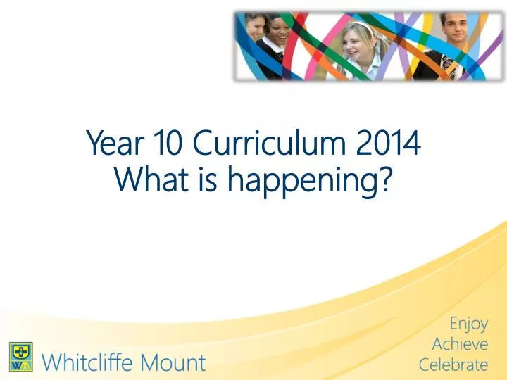 year 10 curriculum 2014 what is happening