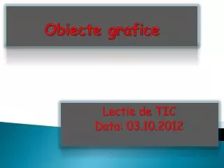 obiecte grafice