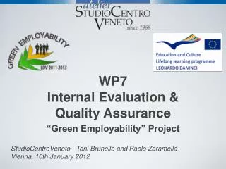 WP7 Internal Evaluation &amp; Quality Assurance