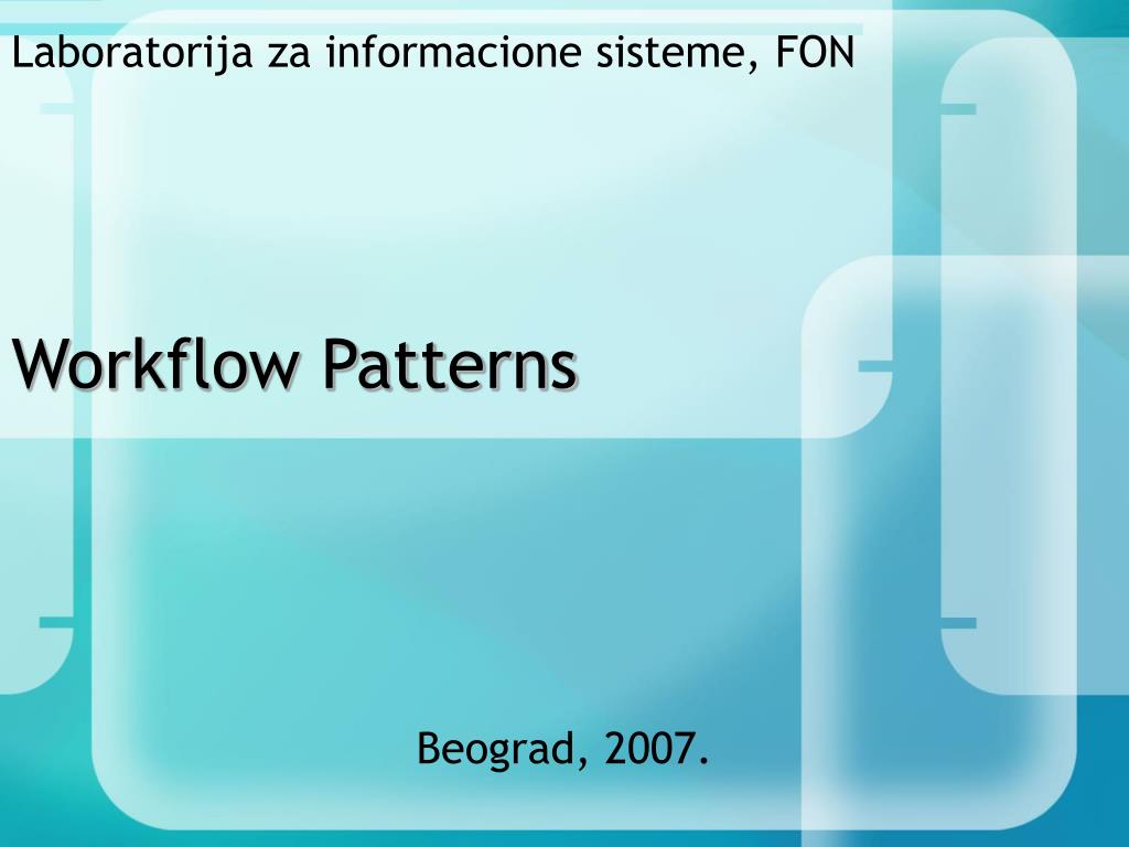 PPT - Workflow Patterns PowerPoint Presentation, free download - ID:6129172