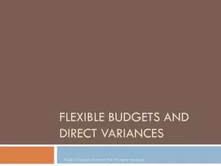 Flexible Budgets and Direct Variances