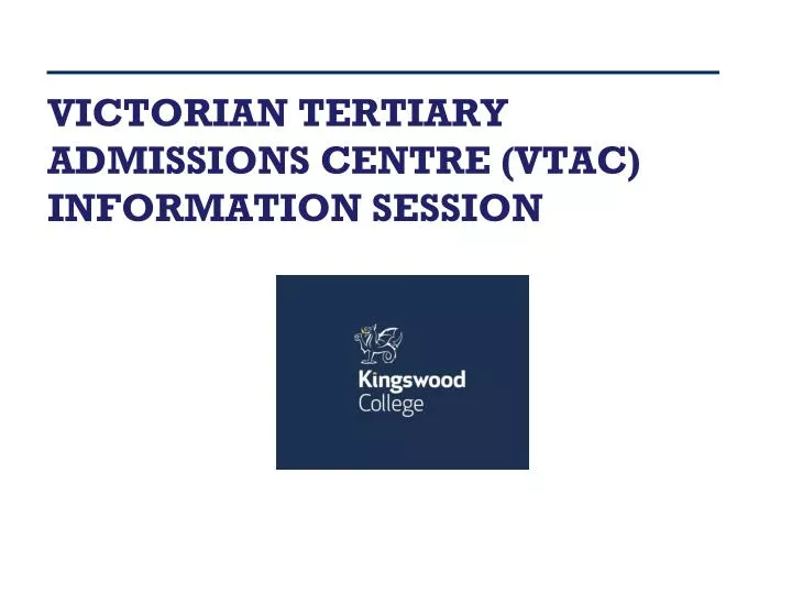 victorian tertiary admissions centre vtac information session