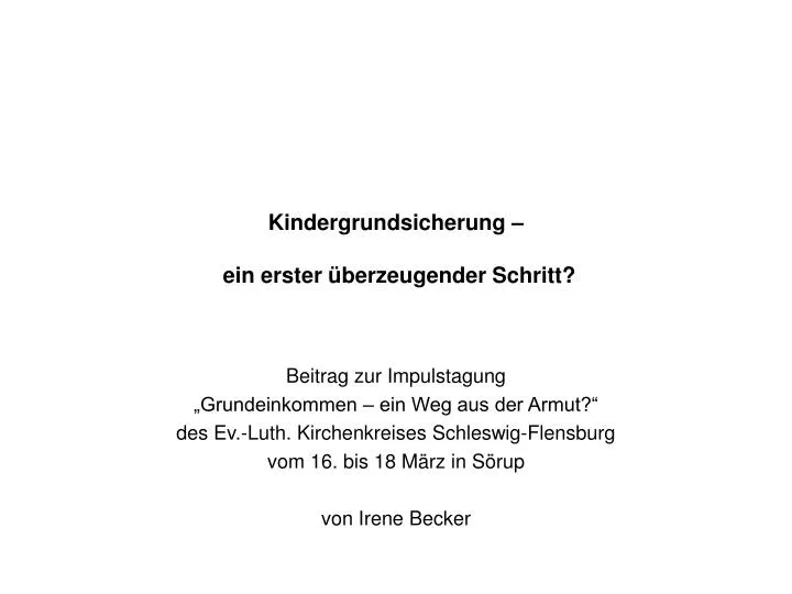 kindergrundsicherung ein erster berzeugender schritt