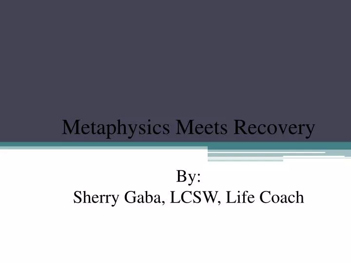 metaphysics meets recovery by sherry gaba lcsw life coach