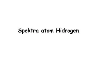 spektra atom hidrogen