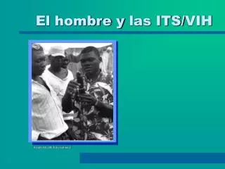 el hombre y las its vih